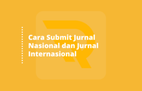 Cara Submit Jurnal Nasional dan Jurnal Internasional