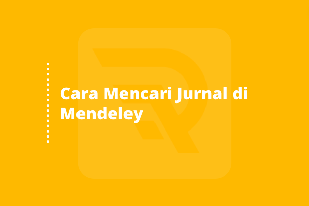 Cara Mencari Jurnal di Mendeley