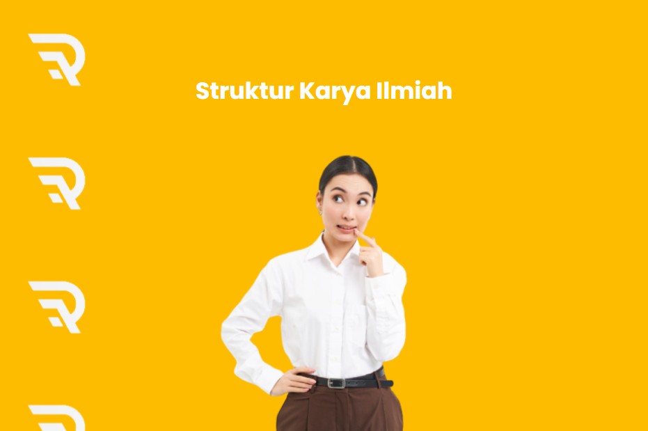 struktur karya ilmiah