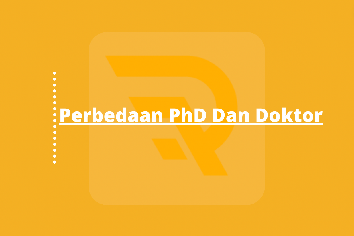 Perbedaan PhD Dan Doktor