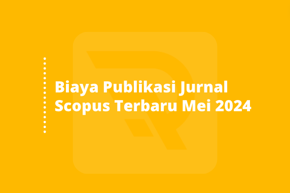 Biaya Publikasi Jurnal Scopus