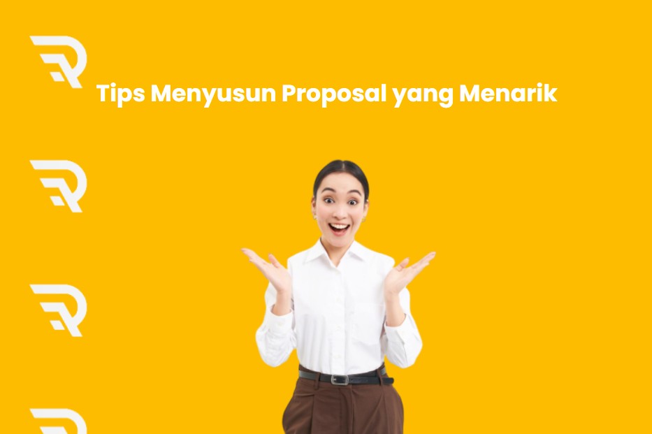 tips menyusun proposal yang menarik