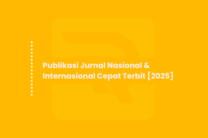 Publikasi Jurnal Nasional & Internasional Cepat Terbit