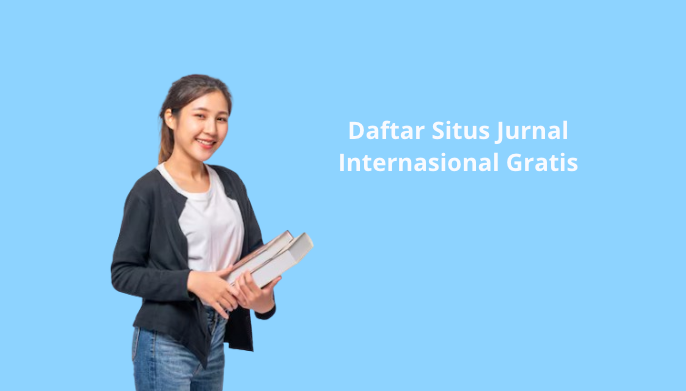 Daftar Situs Jurnal Internasional Gratis Terbaik
