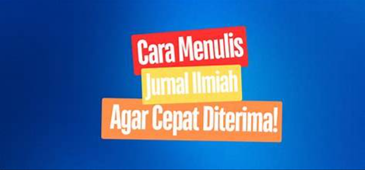 Tips agar Artikel Anda Diterima Jurnal UNNES