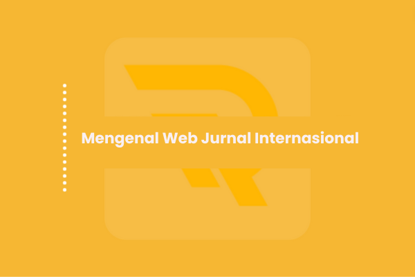 kamu wajib Mengenal Web Jurnal Internasional