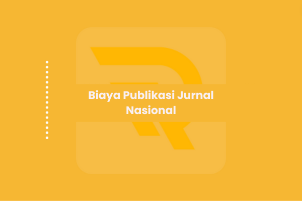 Biaya Publikasi Jurnal Nasional