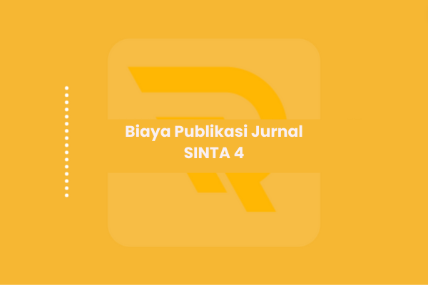 Biaya Publikasi Jurnal SINTA 4
