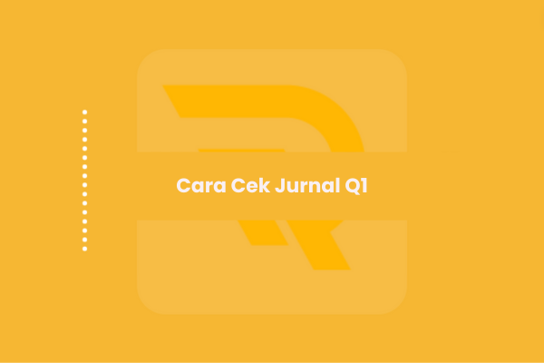 Cara Cek Jurnal Q1
