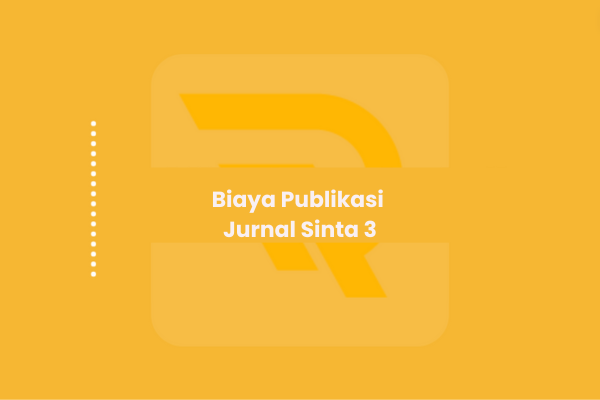Biaya Publikasi Jurnal Sinta 3