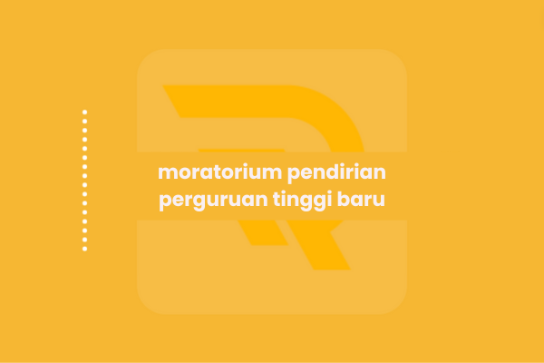 moratorium pendirian perguruan tinggi baru