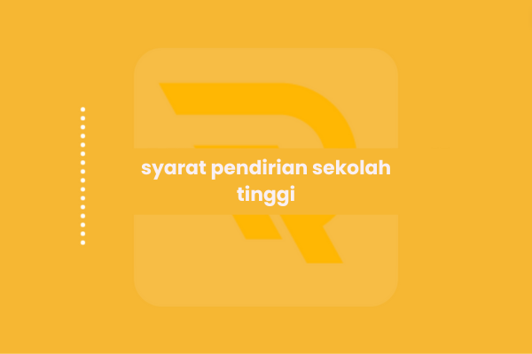 syarat pendirian sekolah tinggi