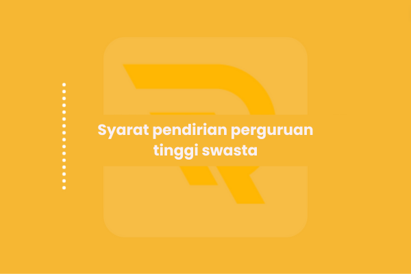 syarat pendirian perguruan tinggi swasta