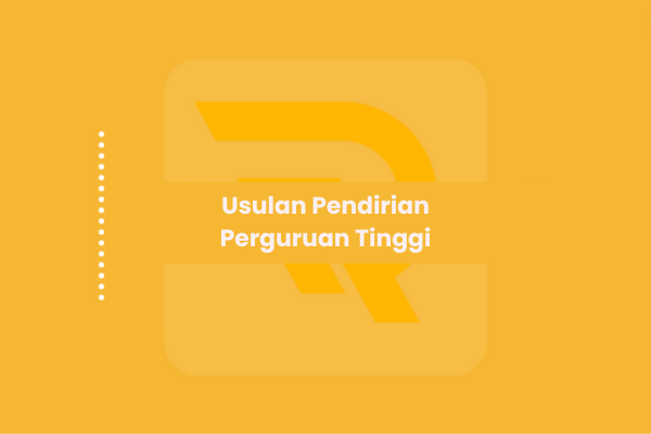 usulan pendirian perguruan tinggi