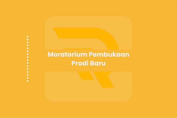 Moratorium Pembukaan Prodi Baru