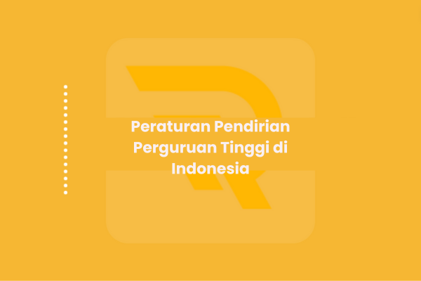 Peraturan Pendirian Perguruan Tinggi di Indonesia