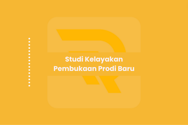 Studi Kelayakan Pembukaan Prodi Baru