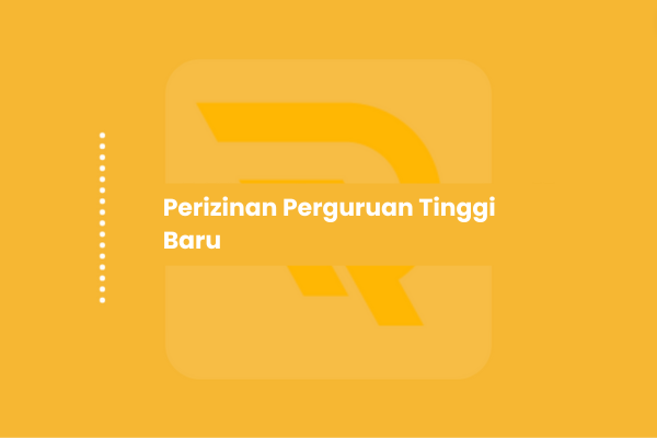 Panduan Lengkap Perizinan Perguruan Tinggi Baru