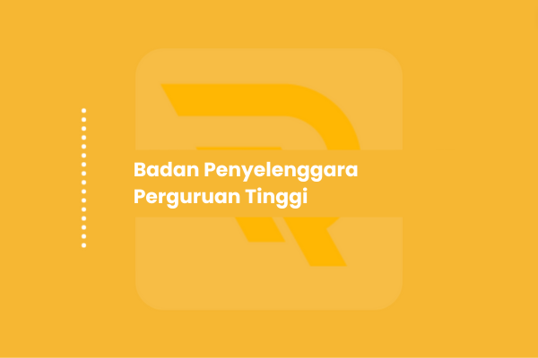 Peran Badan Penyelenggara Perguruan Tinggi