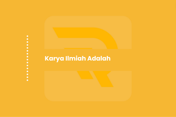 Karya Ilmiah Adalah