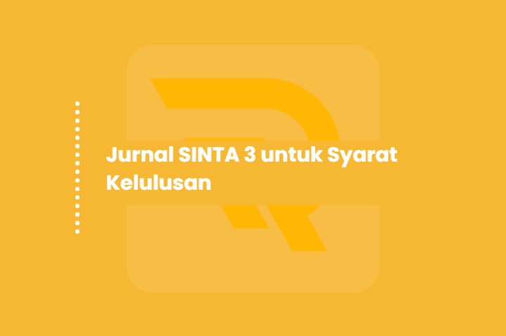 Jurnal SINTA 3 untuk Syarat Kelulusan dan BKD