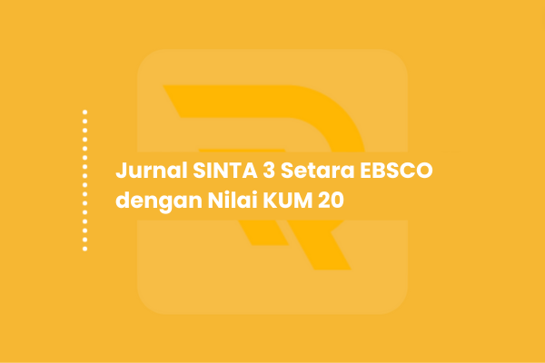 Jurnal SINTA 3 Setara EBSCO dengan Nilai KUM 20