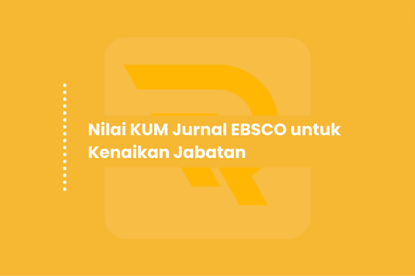 Nilai KUM Jurnal EBSCO untuk Kenaikan Jabatan