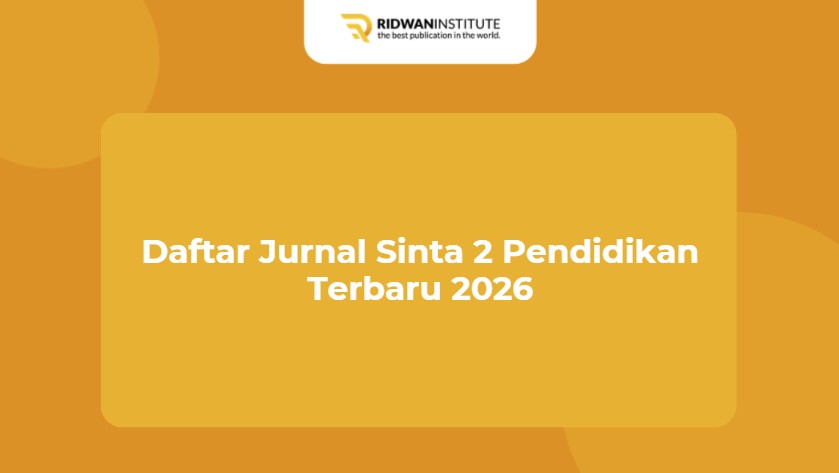 Daftar Jurnal Sinta 2 Pendidikan Terbaru 2026
